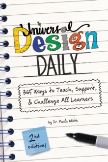 Universal Design Daily : 365 Ways to Teach, Support, & Challenge All Learners