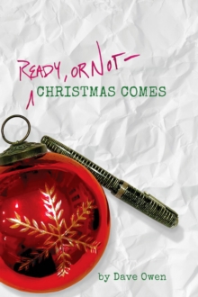 Ready, or Not--Christmas Comes