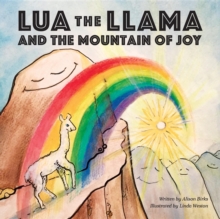 Lua the Llama and the Mountain of Joy