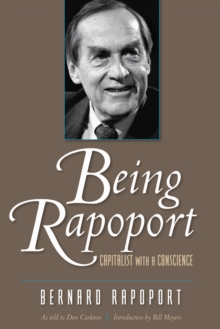 Being Rapoport : Capitalist with a Conscience, Paperback / softback Book Being Rapoport : Capitalist with a Conscience, Paperback / softback Book
