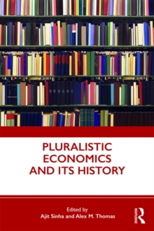 Pluralistic Economics and Its History