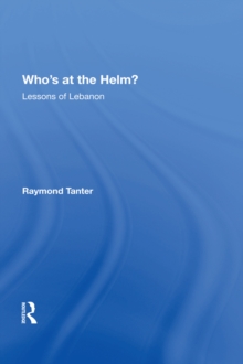 Who's At The Helm? : Lessons Of Lebanon