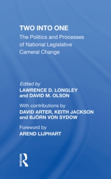 Two Into One : The Politics And Processes Of National Legislative Cameral Change