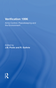 Verification 1996 : Arms Control, Peacekeeping, And The Environment