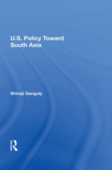 U.S. Policy Toward South Asia