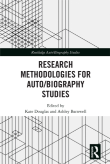 Research Methodologies for Auto/biography Studies