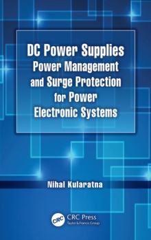 DC Power Supplies : Power Management and Surge Protection for Power Electronic Systems