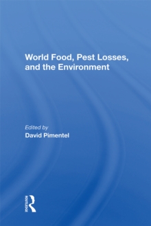 World Food, Pest Losses, And The Environment