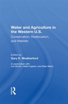 Water And Agriculture In The Western U.S. : Conservation, Reallocation, And Markets