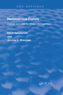 Herbivorous Fishes : Culture and Use for Weed Management