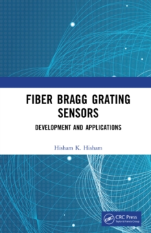 Fiber Bragg Grating Sensors: Development and Applications