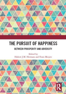 The Pursuit of Happiness : Between Prosperity and Adversity