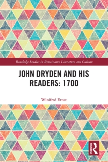 John Dryden and His Readers: 1700