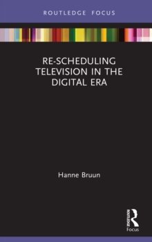 Re-scheduling Television in the Digital Era