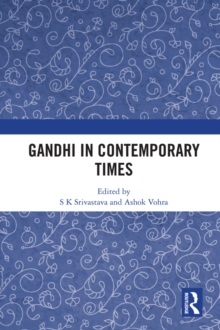 Gandhi In Contemporary Times