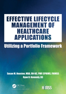 Effective Lifecycle Management of Healthcare Applications : Utilizing a Portfolio Framework