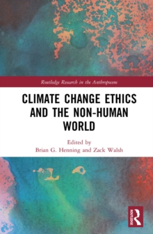 Climate Change Ethics and the Non-Human World