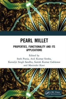 Pearl Millet : Properties, Functionality and its Applications