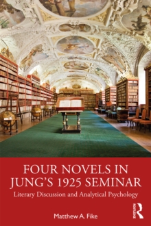 Four Novels in Jung's 1925 Seminar : Literary Discussion and Analytical Psychology