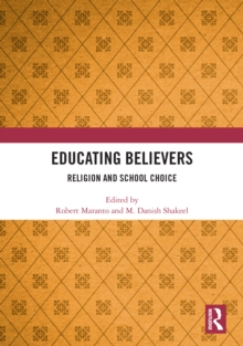 Educating Believers : Religion and School Choice