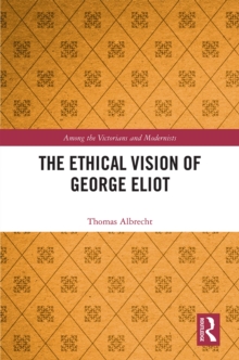 The Ethical Vision of George Eliot