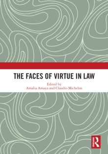 The Faces of Virtue in Law