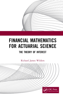 Financial Mathematics For Actuarial Science : The Theory of Interest