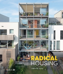 Radical Housing : Designing multi-generational and co-living housing for all