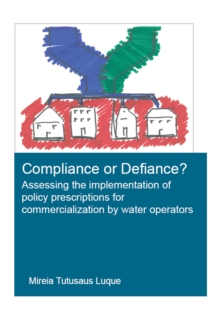 Compliance or Defiance? : Assessing the Implementation of Policy Prescriptions for Commercialization by Water Operators