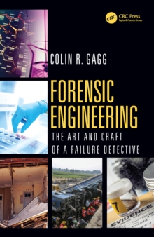 Forensic Engineering : The Art and Craft of A Failure Detective