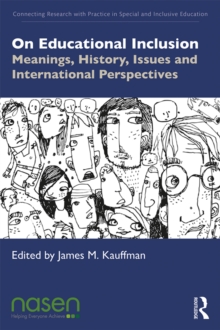 On Educational Inclusion : Meanings, History, Issues and International Perspectives