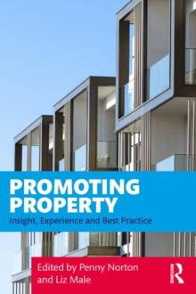 Promoting Property : Insight, Experience and Best Practice