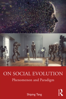 On Social Evolution : Phenomenon and Paradigm