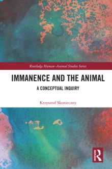 Immanence and the Animal : A Conceptual Inquiry