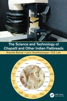 The Science and Technology of Chapatti and Other Indian Flatbreads