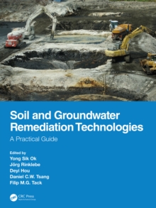 Soil and Groundwater Remediation Technologies : A Practical Guide