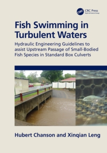 Fish Swimming in Turbulent Waters : Hydraulic Engineering Guidelines to assist Upstream Passage of Small-Bodied Fish Species in Standard Box Culverts