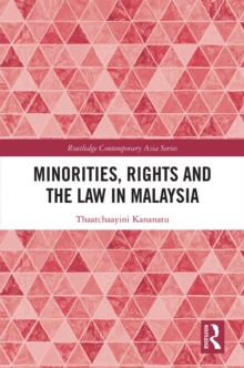 Minorities, Rights and the Law in Malaysia