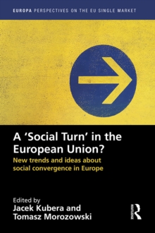 A `Social Turn' in the European Union? : New trends and ideas about social convergence in Europe