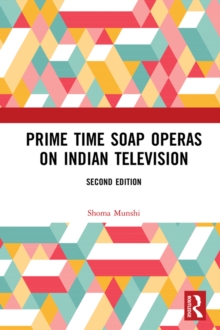 Prime Time Soap Operas on Indian Television