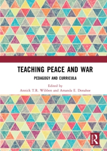 Teaching Peace and War : Pedagogy and Curricula