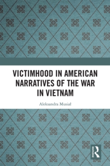 Victimhood in American Narratives of the War in Vietnam