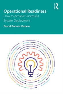 Operational Readiness : How to Achieve Successful System Deployment