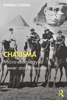 Charisma : Micro-sociology of Power and Influence