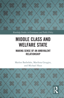 Middle Class and Welfare State : Making Sense of an Ambivalent Relationship