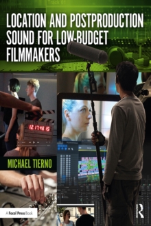 Location and Postproduction Sound for Low-Budget Filmmakers