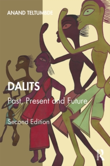 Dalits : Past, Present and Future