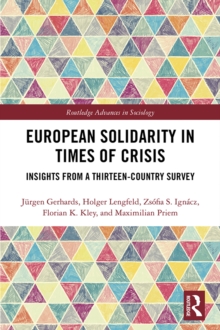 European Solidarity in Times of Crisis : Insights from a Thirteen-Country Survey