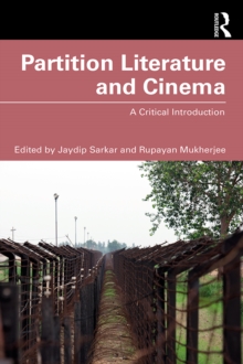 Partition Literature and Cinema : A Critical Introduction