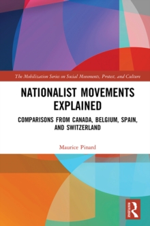 Nationalist Movements Explained : Comparisons from Canada, Belgium, Spain, and Switzerland